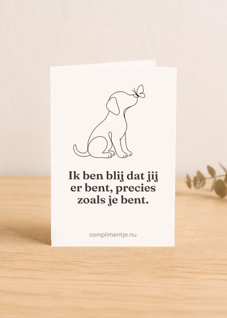 Kaart voor een kind, ik ben blij dat jij er bent precies zoals je bent met een compliment erop, in een sfeerbeeld